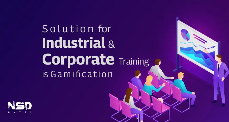 Solution for Industrial & Corporate Training is Gamification Image