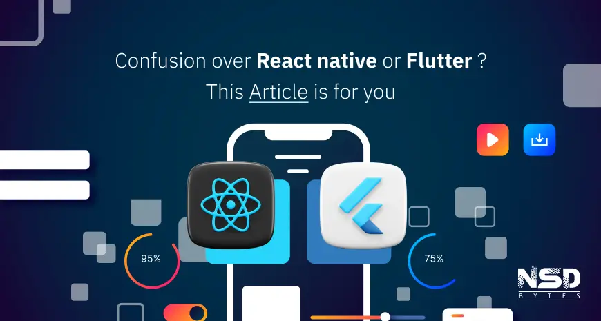 Confusion over react native or flutter ? This Article is for you Image