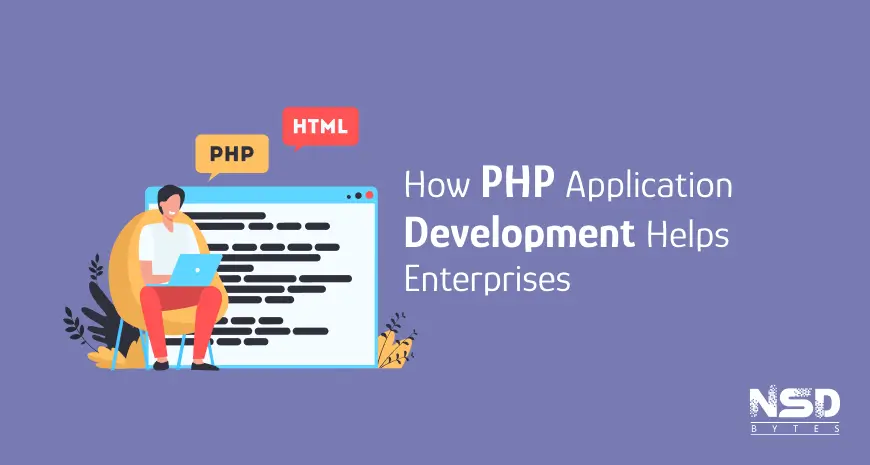 How PHP Application Development Helps Enterprises Image