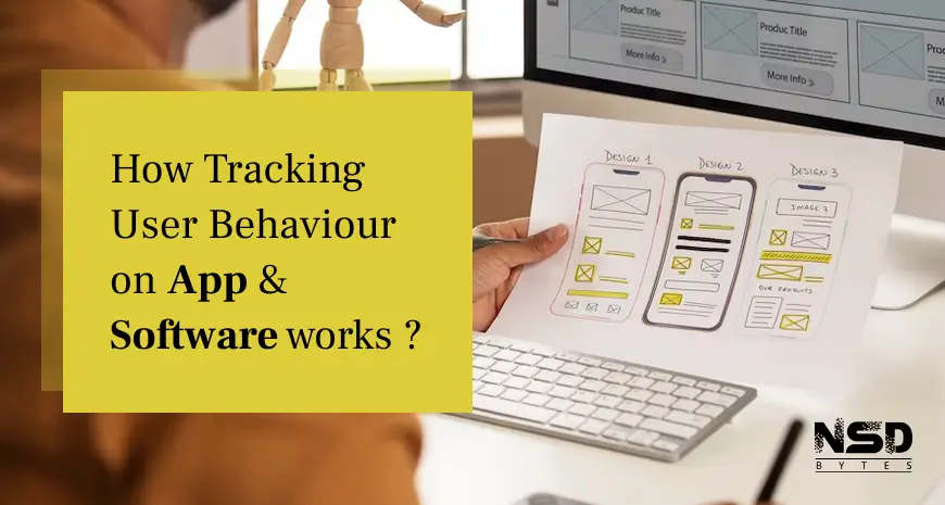 How Tracking User Behaviour on App & Software works Image