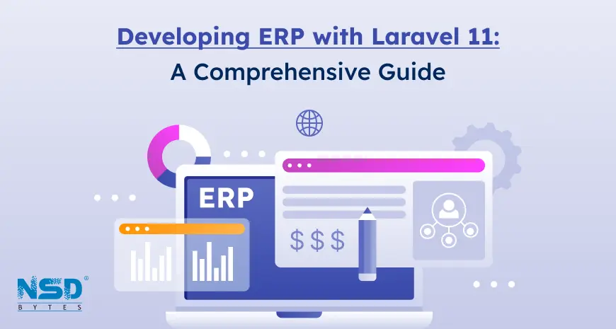 developing erp with laravel 11 a comprehensive guide