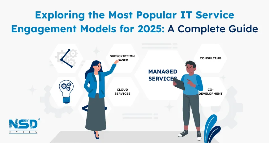 Exploring The Most Popular It Service Engagement Models For 2025 A Complete Guide 2 1